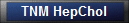TNM HepChol