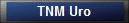 TNM Uro