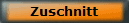 Zuschnitt